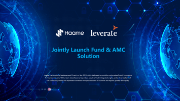  Haame & Leverate Partner Jointly Launch Fund & AMC Solution 